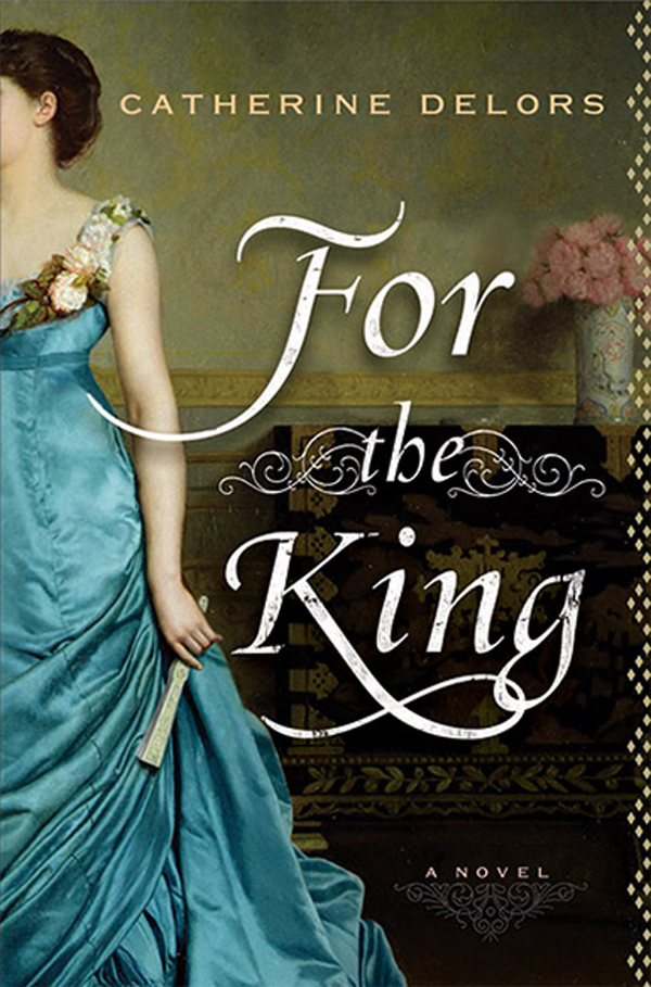 Delors' second novel, For the King, is set at the time of Napoleon (Dutton)